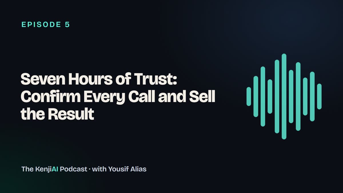 Seven Hours of Trust: Confirm Every Call and Sell the Result