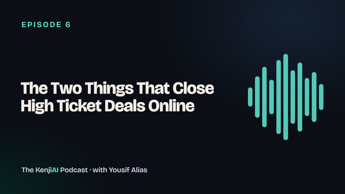 The Two Things That Close High Ticket Deals Online